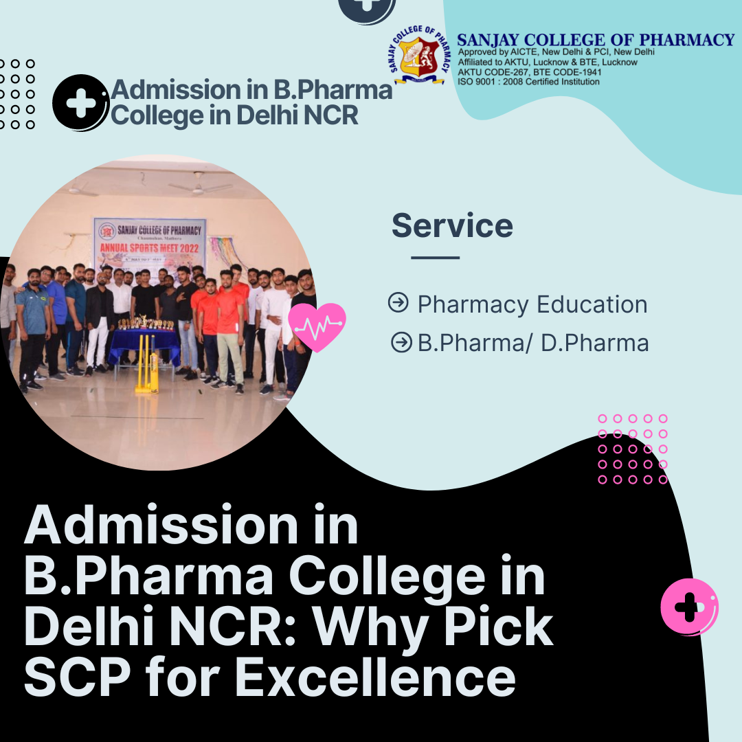 Admission In B.Pharma College In Delhi NCR: Why Pick SCP